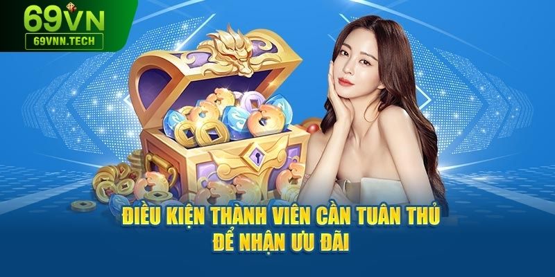 Người chơi tuân thủ điều kiện ưu đãi