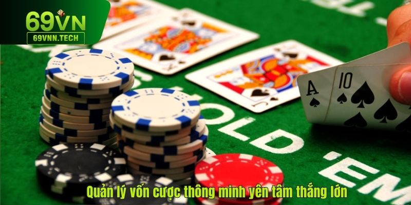 Mẹo quản lý vốn cược giúp yên tâm thắng lớn