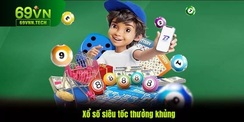 Xổ số online siêu tốc rinh thưởng khủng